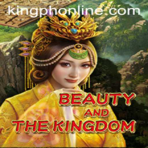 BeautyAndTheKingdom: A Majestic Adventure in the Realm of KING.PH