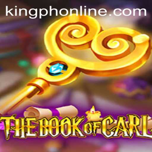 Explore the Thrilling Universe of 'TheBookofCarl' and the Intriguing Gameplay Mechanics of KING.PH